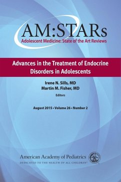 AM:STARs Advances in the Treatment of Endocrine Disorders in Adolescents (eBook, PDF) - Sills, Irene N.