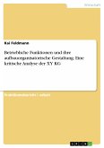 Betriebliche Funktionen und ihre aufbauorganisatorische Gestaltung. Eine kritische Analyse der XY KG (eBook, PDF)
