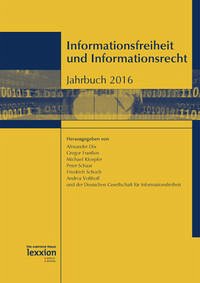 Informationsfreiheit und Informationsrecht - Deutsche Gesellschaft für InformationsfreiheitAlexander Dix und Andrea Voßhoff [Hrsg.]