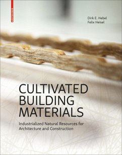 Cultivated Building Materials - Hebel, Dirk E.;Heisel, Felix