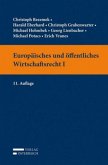 Europäisches und öffentliches Wirtschaftsrecht (f. Österreich) Europäisches und öffentliches Wirtschaftsrecht (f. Österreich)