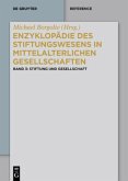 Stiftung und Gesellschaft / Enzyklopädie des Stiftungswesens in mittelalterlichen Gesellschaften Band 3