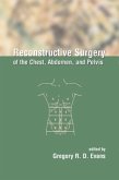 Reconstructive Surgery of the Chest, Abdomen, and Pelvis