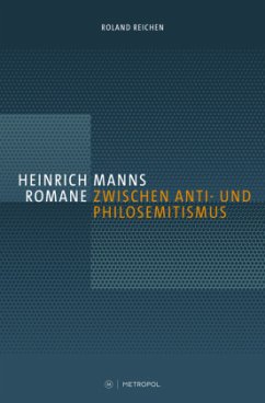 Heinrich Manns Romane zwischen Anti- und Philosemitismus - Reichen, Roland