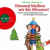 Diesmal bleiben wir bis Silvester! (MP3-Download)