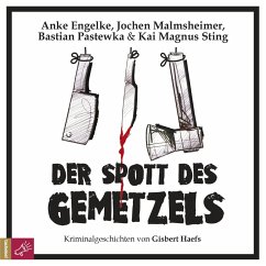 Der Spott des Gemetzels (MP3-Download) - Haefs, Gisbert