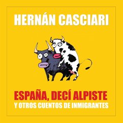 España Decí Alpiste (MP3-Download) - Casciari, Hernán