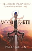 Moon & Earth (Moonfire Trilogy, #3) (eBook, ePUB)