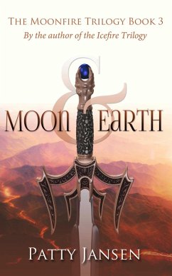 Moon & Earth (Moonfire Trilogy, #3) (eBook, ePUB) - Jansen, Patty
