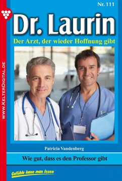 Dr. Laurin 111 – Arztroman (eBook, ePUB) - Vandenberg, Patricia