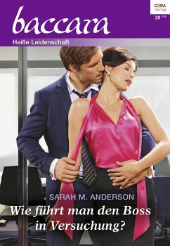 Wie führt man den Boss in Versuchung? / baccara Bd.1944 (eBook, ePUB) - Anderson, Sarah M.