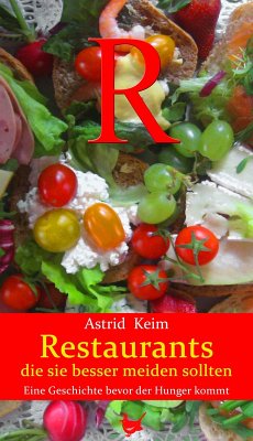 Restaurants, die Sie besser meiden sollten (eBook, ePUB) - Keim, Astrid