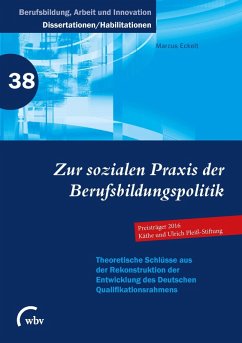 Zur sozialen Praxis der Berufsbildungspolitik (eBook, PDF) - Eckelt