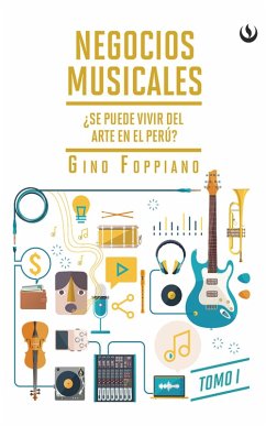 Negocios musicales (Tomo I) (eBook, ePUB) - Foppiano Ravinovich, Gino