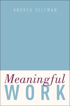 Meaningful Work (eBook, ePUB) - Veltman, Andrea