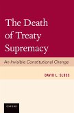 The Death of Treaty Supremacy (eBook, ePUB)