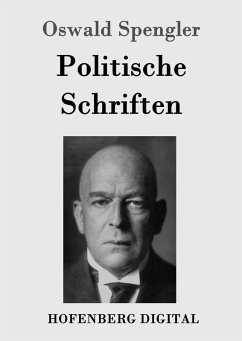 Politische Schriften (eBook, ePUB) - Spengler, Oswald