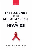 The Economics of the Global Response to HIV/AIDS (eBook, ePUB)