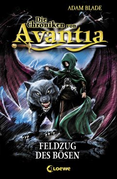 Feldzug des Bösen / Die Chroniken von Avantia Bd.2 (eBook, ePUB) - Blade, Adam