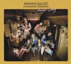 Angel Song - Galoic,Branko & Skakavac Orkestar