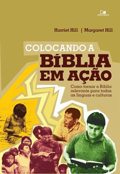 Colocando a Bíblia em ação (eBook, ePUB) - Hill, Harriet; Hill, Margarett