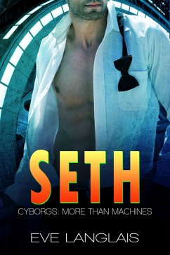 Seth (Cyborgs: More Than Machines, #5) (eBook, ePUB) - Langlais, Eve