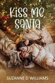 Kiss Me, Santa (eBook, ePUB)