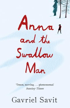 Anna and the Swallow Man - Savit, Gavriel