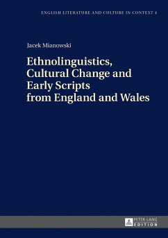 Ethnolinguistics, Cultural Change and Early Scripts from England and Wales - Mianowski, Jacek