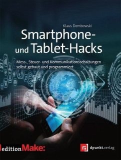 Smartphone- und Tablet-Hacks - Dembowski, Klaus