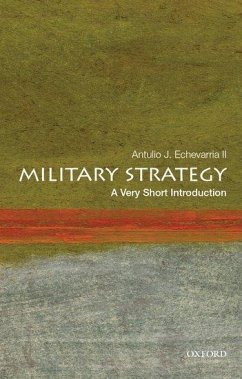 Military Strategy: A Very Short Introduction - Echevarria, Antulio J.