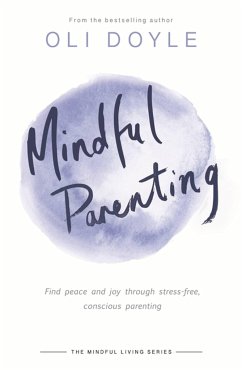 Mindful Parenting - Doyle, Oli