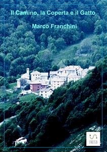 Il camino la coperta e il gatto (eBook, ePUB) - Franchini, Marco