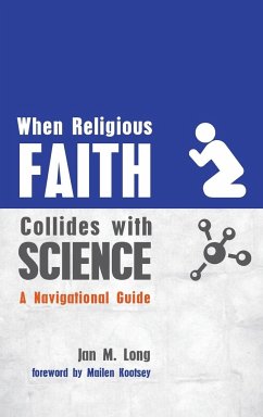 When Religious Faith Collides with Science - Long, Jan M.