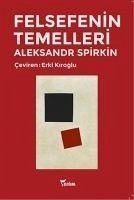 Felsefenin Temelleri - Spirkin, Alexander