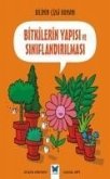 Bitkilerin Yapisi ve Siniflandirilmasi Bitkilerin Yapisi ve Siniflandirilmasi