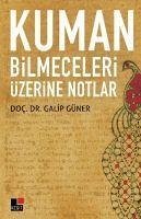 Kuman Bilmeceleri Üzerine Notlar - Güner, Galip