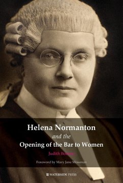 Helena Normanton and the Opening of the Bar to Women - Bourne, Judith