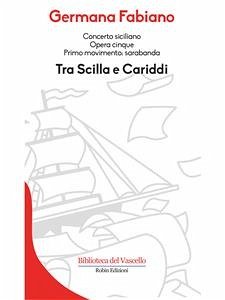 Tra Scilla e Cariddi (eBook, ePUB) - Fabiano, Germana