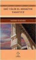 Ebu Talib El-Mekkide Tasavvuf - Yazak, Saeko