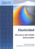 ELASTICIDAD MECANICA DEL SOLIDO DEFORMABLE