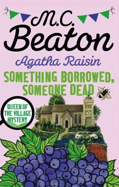 Agatha Raisin: Something Borrowed, Someone Dead - Beaton, M. C.