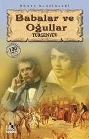 Babalar ve Ogullar - Sergeyevic Turgenyev, Ivan