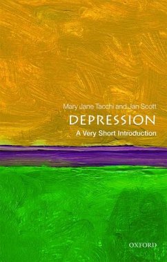 Depression: A Very Short Introduction - Tacchi, Mary Jane (Consultant Psychiatrist); Scott, Jan (Professor of Psychological Medicine, Newcastle Universit