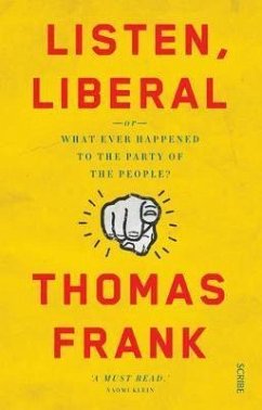 Listen, Liberal - Frank, Thomas