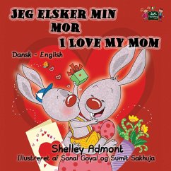 Jeg elsker min mor I Love My Mom - Admont, Shelley; Books, Kidkiddos