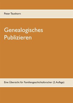 Genealogisches Publizieren - Teuthorn, Peter