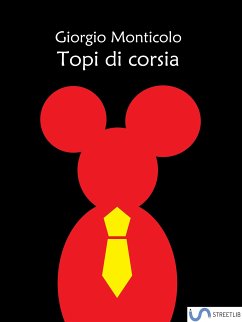 Topi di corsia (eBook, ePUB) - Monticolo, Giorgio