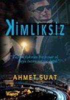 Kimliksiz - Suat, Ahmet