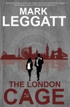 The London Cage - Leggatt, Mark